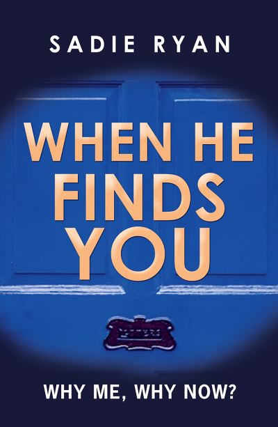 Cover for Sadie Ryan · When He Finds You (Paperback Book) (2021)