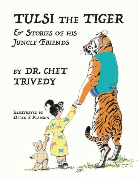 Cover for Derek Dr Chet Trivedy · Tulsi the Tiger (Hardcover Book) (2019)