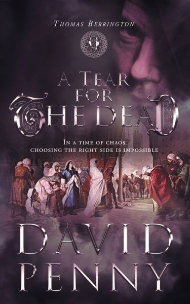 Cover for David Penny · A Tear for the Dead - Thomas Berrington Historical Mystery (Paperback Book) (2020)