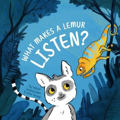 Cover for Samuel Langley-Swain · What Makes a Lemur Listen? (Pocketbok) (2022)