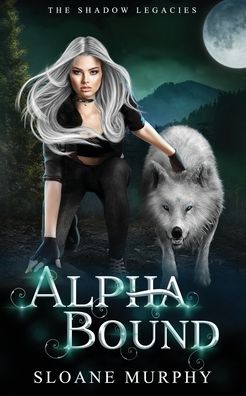 Cover for Sloane Murphy · Alpha Bound (Paperback Book) (2021)