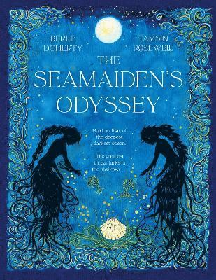 Cover for Berlie Doherty · The Seamaiden's Odyssey (Paperback Book) (2025)