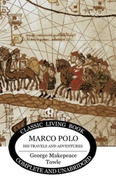 Cover for George Makepeace Towle · Marco Polo (Hardcover Book) (2018)