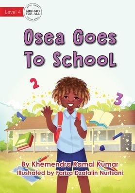 Cover for Khemendra Kamal Kumar · Osea Goes To School (Pocketbok) (2021)