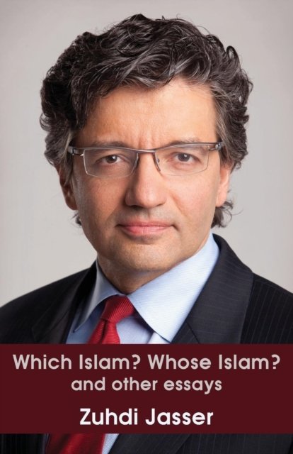Cover for Zuhdi Jasser · Which Islam? Whose Islam? and other essays (Taschenbuch) (2019)