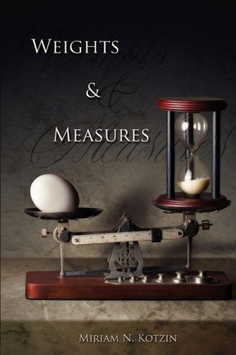 Cover for Miriam N. Kotzin · Weights &amp; Measures (Paperback Book) (2009)