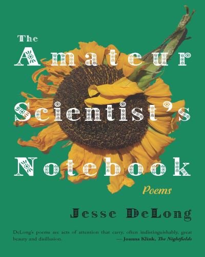 Cover for Jesse DeLong · The Amateur Scientist's Notebook (Taschenbuch) (2021)