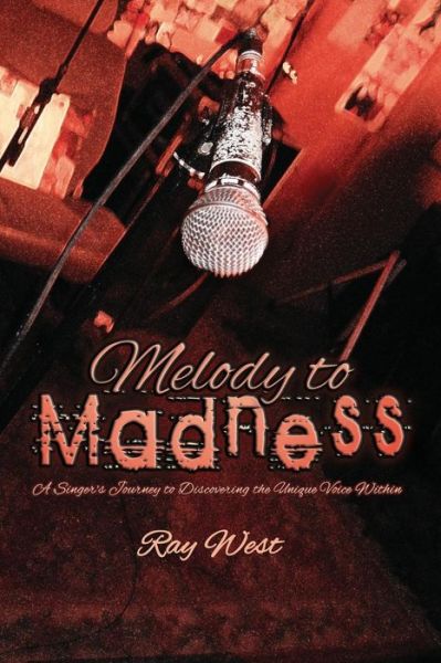 Cover for Ray West · Melody to Madness (Paperback Book) (2014)