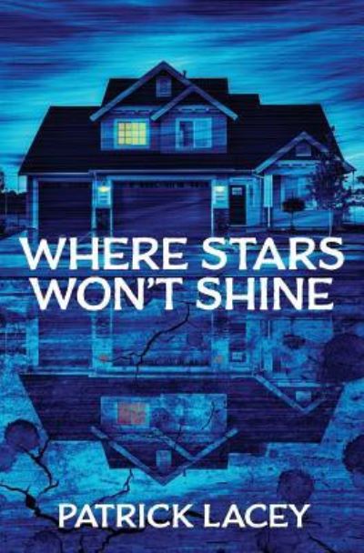 Cover for Patrick Lacey · Where Stars Won't Shine (Paperback Book) (2019)