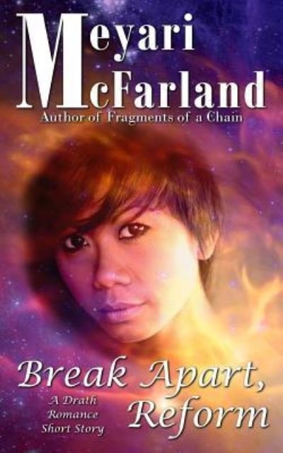 Cover for Meyari McFarland · Break Apart, Reform (Pocketbok) (2016)