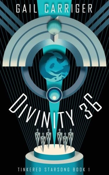 Cover for Gail Carriger · Divinity 36: Tinkered Starsong Book 1 - Tinkered Starsong (Paperback Book) (2023)