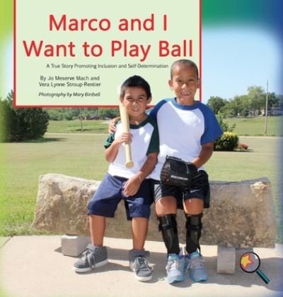 Jo Meserve Mach · Marco and I Want to Play Ball (Hardcover Book) (2016)