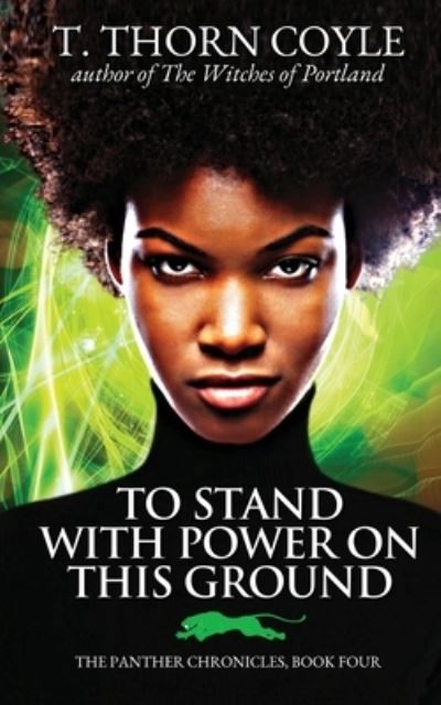 Cover for T. Thorn Coyle · To Stand with Power on This Ground (Bok) (2022)