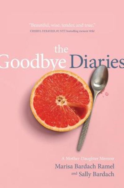 The Goodbye Diaries - Marisa Bardach Ramel - Books - Wyatt-MacKenzie Publishing - 9781948018364 - May 7, 2019