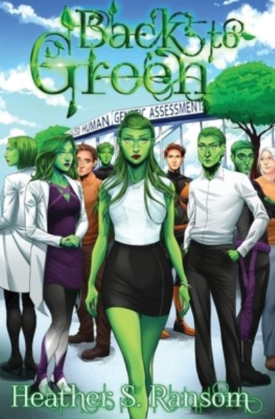 Back to Green - Heather S Ransom - Books - Not a Pipe Publishing - 9781948120364 - March 10, 2020