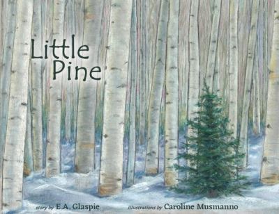 Cover for E A Glaspie · Little Pine (Paperback Book) (2020)