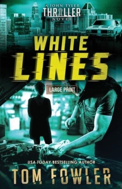 White Lines - Tom Fowler - Books - Widening Gyre Media - 9781953603364 - July 13, 2021