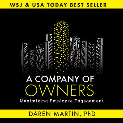 Cover for Daren Martin · A Company of Owners: Maximizing Employee Engagement (Hardcover Book) (2022)