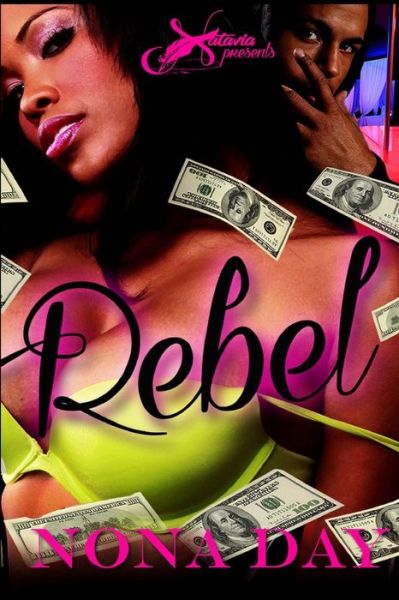 Cover for Nona Day · Rebel (Paperback Book) (2017)