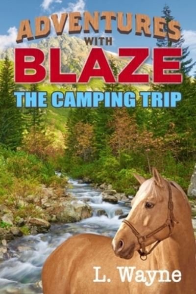 Cover for L Wayne · The Camping Trip (Paperback Book) (2017)