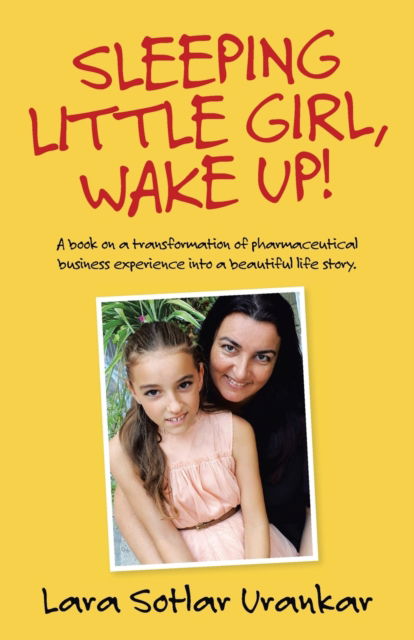 Cover for Lara Sotlar Urankar · Sleeping Little Girl, Wake Up! (Paperback Book) (2021)