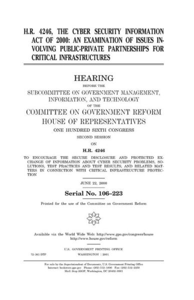 H.R. 4246, the Cyber Security Information Act of 2000 - United States House of Representatives - Books - Createspace Independent Publishing Platf - 9781983486364 - January 5, 2018