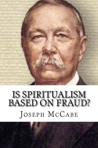 Cover for Joseph McCabe · Is Spiritualism Based on Fraud? (Taschenbuch) (2018)