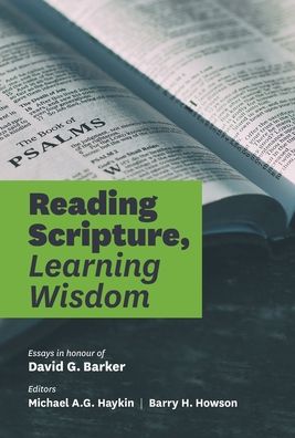 Cover for Michael A G Haykin · Reading Scripture, Learning Wisdom (Inbunden Bok) (2021)