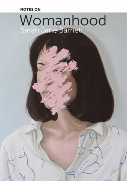 Cover for Sarah Jane Barnett · Notes on Womanhood (Paperback Book) (2022)