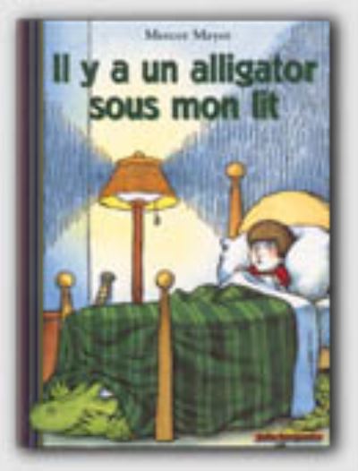 Cover for Mayer · Il y a un aligator sous mon lit (Paperback Book) (1997)