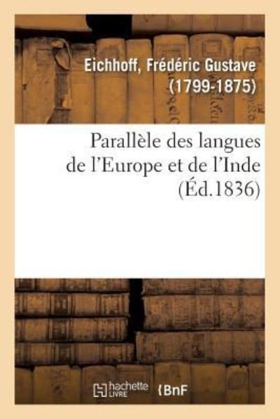 Cover for Eichhoff-F · Parallele Des Langues de l'Europe Et de l'Inde (Pocketbok) (2018)