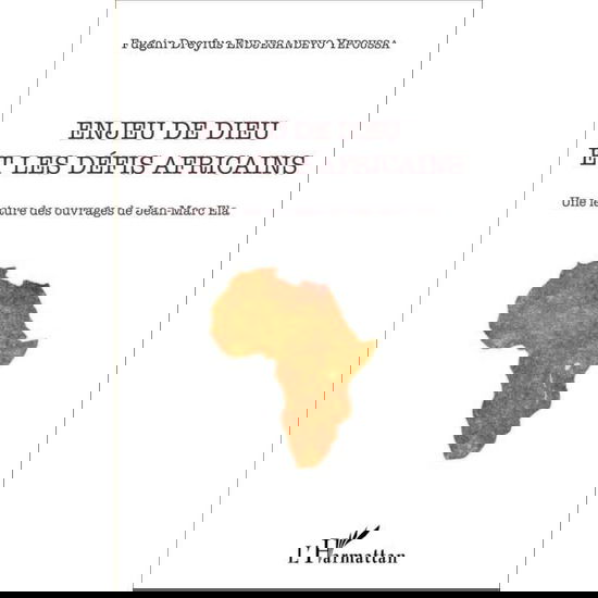 Cover for Fugain Dreyfus Endjegandeyo Yepoussa · Enjeu de Dieu et les défis africains (Paperback Book) (2020)