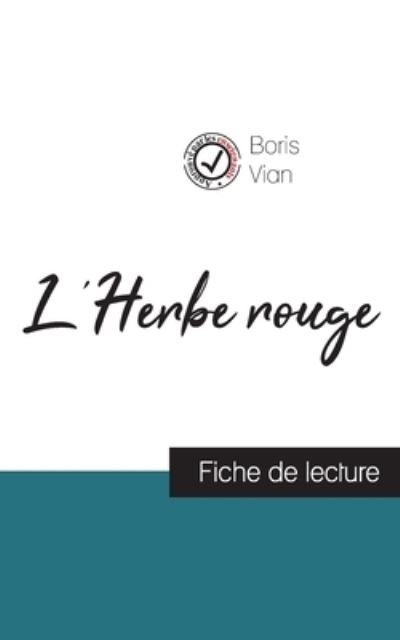 Cover for Boris Vian · L'Herbe rouge de Boris Vian (fiche de lecture et analyse complete de l'oeuvre) (Paperback Book) (2023)