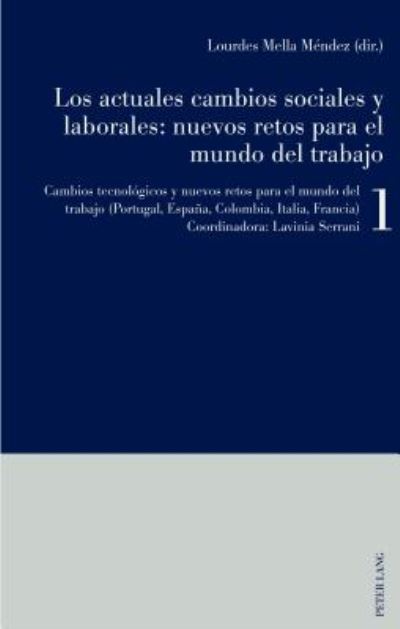 Cover for Los actuales cambios sociales y laborales: nuevos retos para el mundo del trabajo; Libro 1: Cambios tecnologicos y nuevos retos para el mundo del trabajo (Portugal, Espana, Colombia, Italia, Francia) (Paperback Book) (2017)