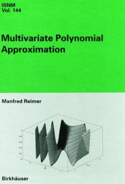 Manfred Reimer · Multivariate Polynomial Approximation - International Series of Numerical Mathematics (Paperback Book) [Softcover reprint of the original 1st ed. 2003 edition] (2012)
