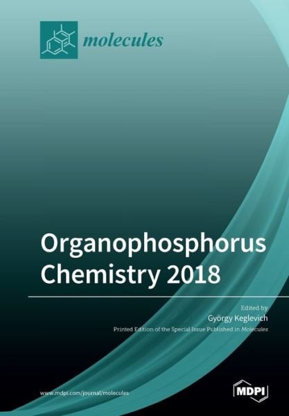 Cover for Gyoergy Keglevich · Organophosphorus Chemistry 2018 (Paperback Book) (2020)