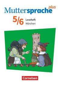 Muttersprache plus,Allg+SN 5/6.Sj.Märch (Book)