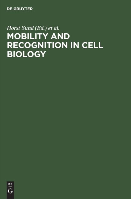 Cover for Horst Sund · Mobility and Recognition in Cell Biology (Gebundenes Buch) (1983)