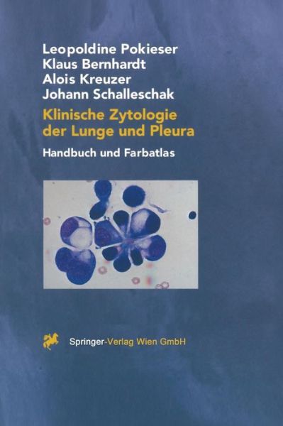 Cover for Leopoldine Pokieser · Klinische Zytologie der Lunge Und Pleura: Handbuch Und Farbatlas (Hardcover Book) [2001 edition] (2001)