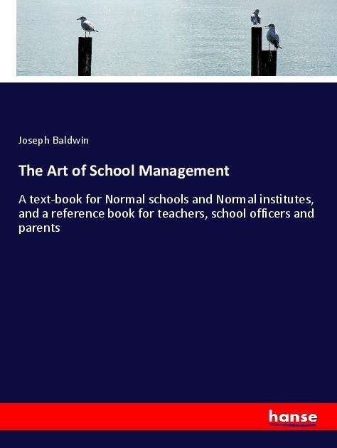 Cover for Baldwin · The Art of School Management (Book)