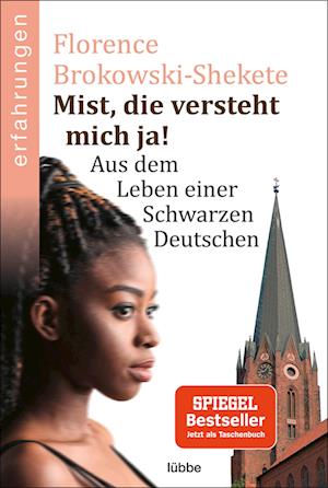 Cover for Florence Brokowski-Shekete · Mist, die versteht mich ja! (Book) (2022)