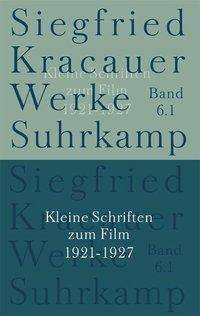 Cover for Siegfried Kracauer · Werke In Neun Banden: Band 6: Kleine Schriften Zum Film (Book)