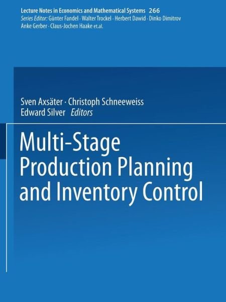 Cover for Sven Axsater · Multi-Stage Production Planning and Inventory Control - Lecture Notes in Economics and Mathematical Systems (Pocketbok) [Softcover reprint of the original 1st ed. 1986 edition] (1986)