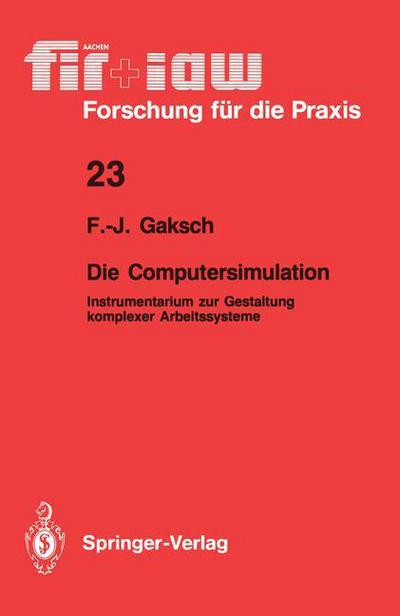 Cover for Franz-Josef Gaksch · Die Computersimulation - Fir+Law Forschung fur die Praxis (Paperback Book) [German edition] (1989)