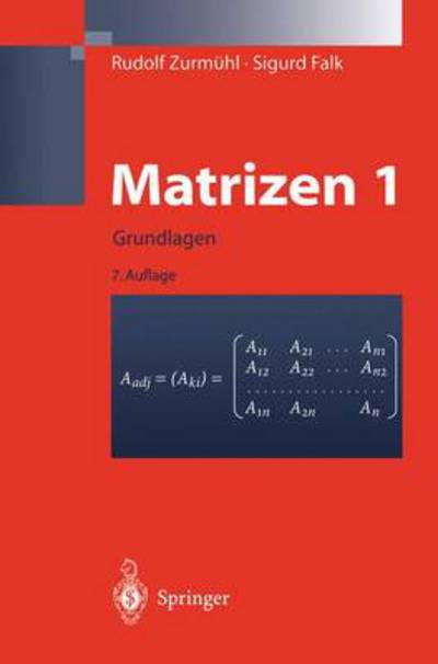 Cover for Rudolf Zurmühl · Matrizen und ihre Anwendungen 1 (Gebundenes Buch) [7., unveränd. Aufl. edition] (1997)