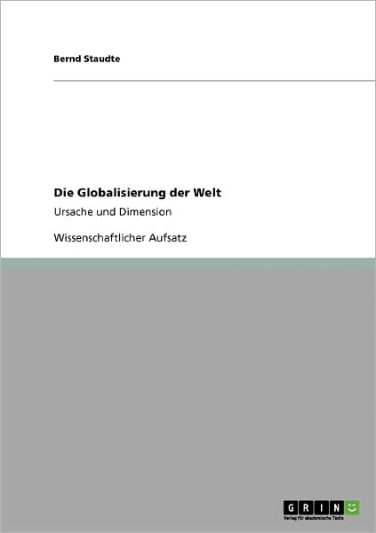 Cover for Staudte · Die Globalisierung der Welt (Book) [German edition] (2008)