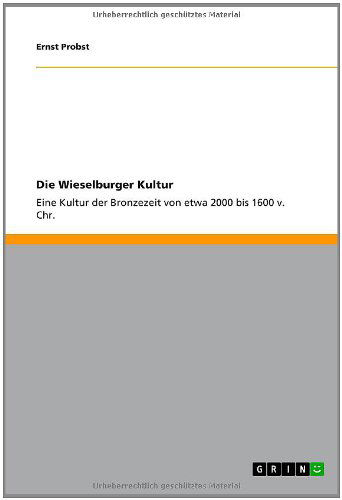 Cover for Ernst Probst · Die Wieselburger Kultur (Paperback Book) [German edition] (2011)