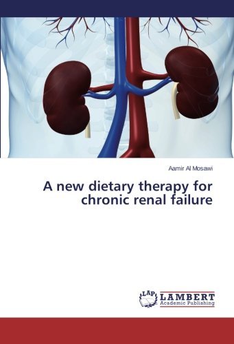 Cover for Aamir Al Mosawi · A New Dietary Therapy for  Chronic Renal Failure (Pocketbok) (2014)