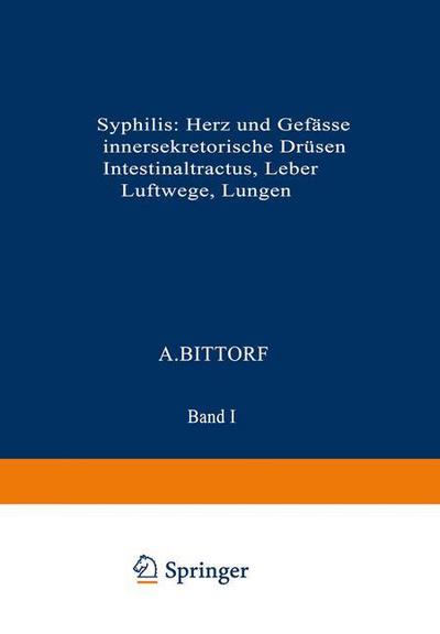 Cover for Deutsche Dermatologische Gesellschaft · Syphilis: Herz und Gefasse, innersekretorische Drusen, Intestinaltractus, Leber, Luftwege, Lungen (Paperback Book) (1931)