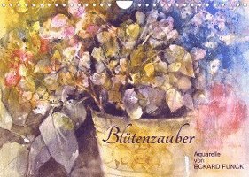 Cover for Eckard Funck · Blütenzauber - Aquarelle von ECKARD FUNCK (Wandkalender 2022 DIN A4 quer) (Calendar) (2021)